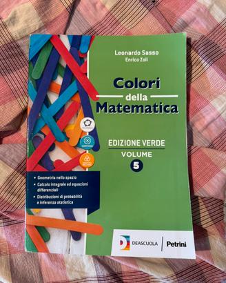 Colori della Matematica 5 ISBN 978-88-494-2299-3