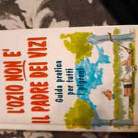 l'ozio non è il padre dei vizi 
