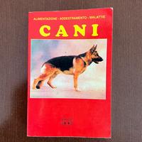 Manuale sui Cani. Alimentazione, addestramento