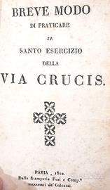 Praticare Il Santo Esercizio Via Crucis - Antico