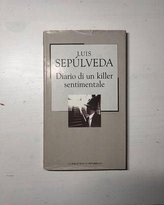 Luis Sepulveda - Diario di un killer sentimentale