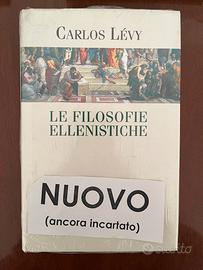 NUOVO Le filosofie ellenistiche - Carlos Lévy