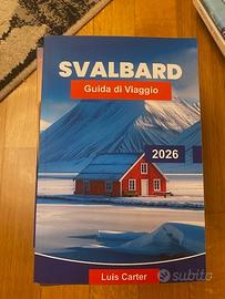 Guida alle Svalbard 2026