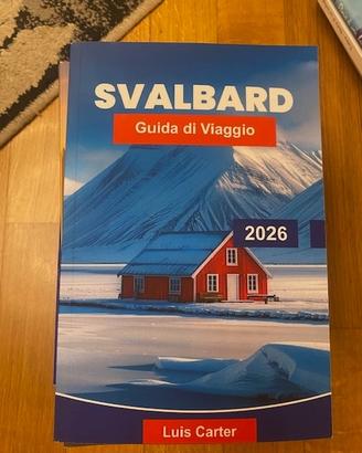 Guida alle Svalbard 2026