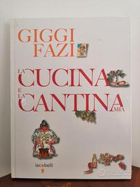 LA CUCINA E LA CANTINA MIA di Giggi Fazi