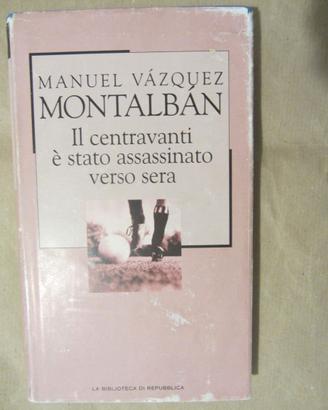 Manuel V. Montalban- Il centravanti é stato assass