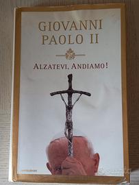 Alzatevi, Andiamo! Giovanni Paolo II