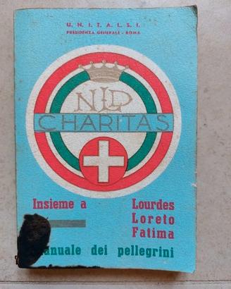 Libretto Unitalsi "Insieme a Lourdes Loreto Fatima