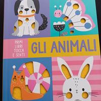 Gli animali. Primi libri tocca e senti