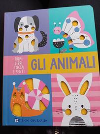 Gli animali. Primi libri tocca e senti