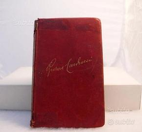 Giosue' Carducci Poesie Scelte - Prima edizione 19