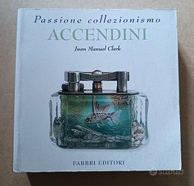 Passione Collezionismo Accendini Fabbri Editori 