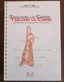 TAGLIARE LA CARNE - BONARINI G.- ED.MAURO FABBRI