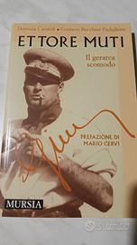 Ettore Muti. Il gerarca scomodo