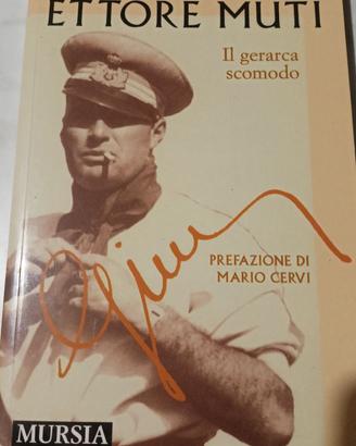 Ettore Muti. Il gerarca scomodo