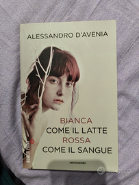 A. D'avenia- Bianca come il latte rossa come