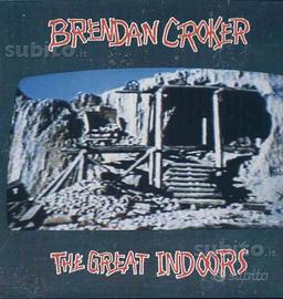 Brendan croker - the great indoors lp