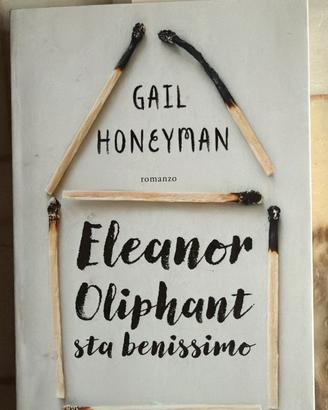 Eleanor Oliphant sta benissimo- G. Honeyman