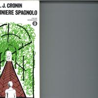 Il giardiniere spagnolo -  A. J. Cronin