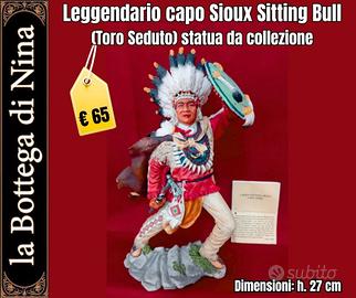 Statua Capo Sitting Bull (Toro Seduto) da collezio