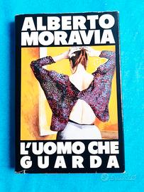 L’uomo che guarda  Autore Alberto Moravia
