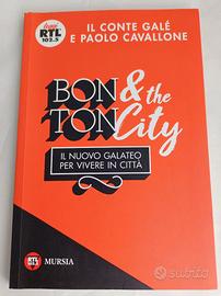 Bon Ton & The City: Il Nuovo Galateo Per Vivere In