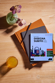 Disegna subito 2ª edizione. Per i Licei