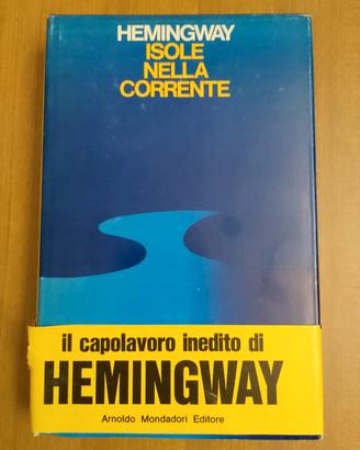 Isole nella corrente - E. Hemingway - I ^ ed.