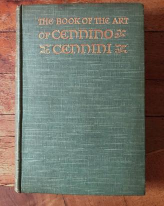 The book of the art of Cennino Cennini