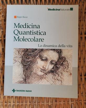 Medicina Quantistica Molecolare - Beppe Rocca