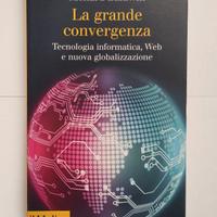 La grande convergenza. Tecnologia informatica...