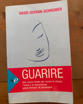 Guarire di David Servan Schreiber
