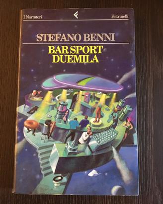Libro Bar Sport Duemila di Stefano Benni