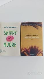 Verrà l'alba, starai bene e Skippy muore Nuovi