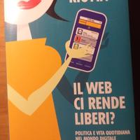 Il web ci rende liberi? Gianni Riotta