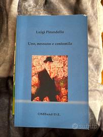 Uno, nessuno e centomila - Luigi Pirandello
