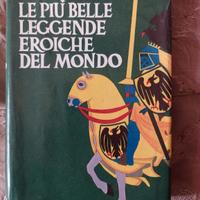 Le più belle leggende eroiche del Mondo La Scuola 