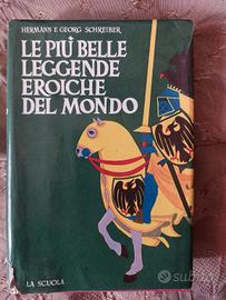 Le più belle leggende eroiche del Mondo La Scuola 