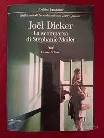 Joel Dicker - La scomparsa di Stephanie Mailer