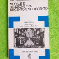Morale e religione tra 600 e 700. M E. Scribano