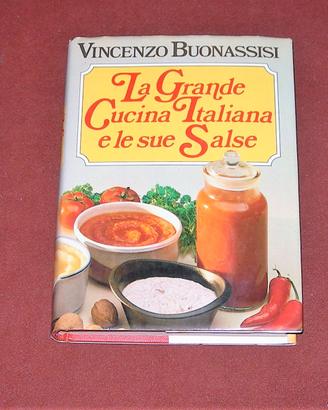 Cucina italiana e le sue salse - V. Buonassisi
