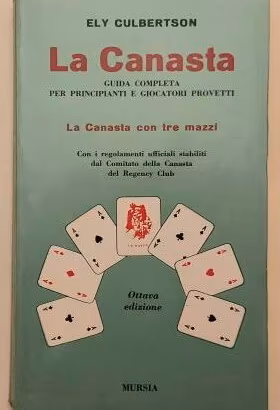 La canasta.Guida completa Ely Culbertson Ed.Mursia