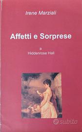 Affetti e Sorprese   a        Hiddenrose Hall