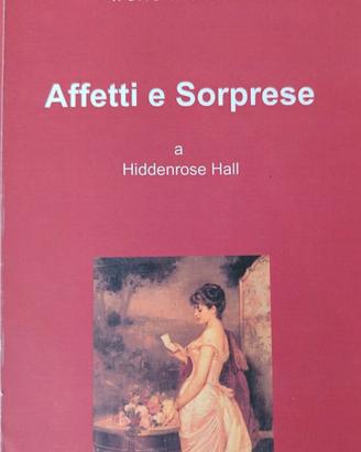 Affetti e Sorprese   a        Hiddenrose Hall