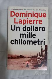 Un dollaro mille chilometri - Dominique Lapierre