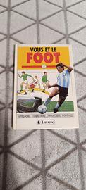 Libro Calcio Vous et le Foot Larousse vintage