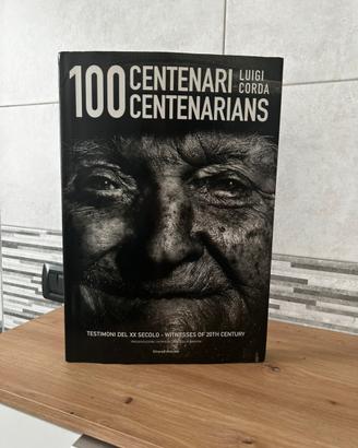 Libro fotografico "100 Centenari" - Luigi Corda