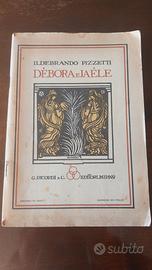 Libretto Debora e Jaele. I.Pizzetti Ricordi 1922