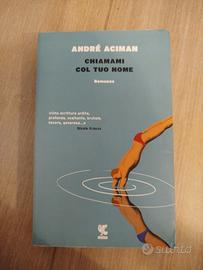 Chiamami col tuo nome - André Aciman