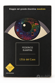 L’età del caos – Federico Rampini – Mondadori 2015